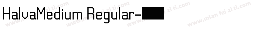 HalvaMedium Regular字体转换